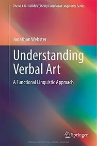 Understanding Verbal Art: A Functional Linguistic Approach