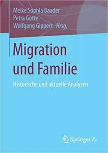 Migration und Familie: Historische und aktuelle Analysen (Repost)