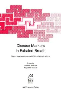 Disease Markers in Exhaled Breath: Basic Mechanisms and Clinical Applications [Repost]