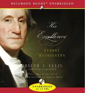 His Excellency: George Washington [Audiobook] {Repost}