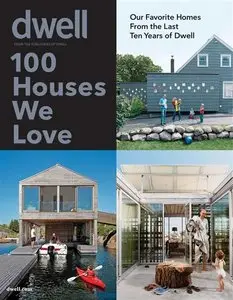 Dwell - 100 Houses We Love (2010)