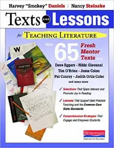 Smokey" Daniels, Nancy Steineke, "Texts and Lessons for Teaching Literature