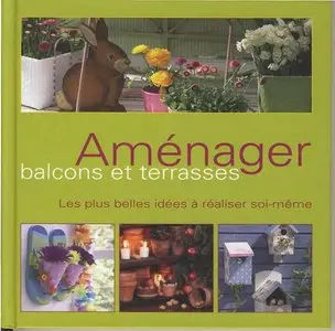 Aménager Balcons et terrasses