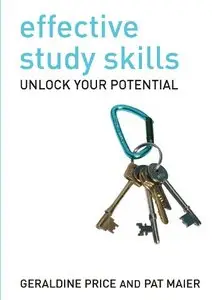 Effective Study Skills: Essential skills for academic and career success by Pat Maier