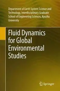 Fluid Dynamics for Global Environmental Studies