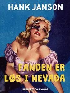 «Fanden er løs i Nevada» by Hank Janson