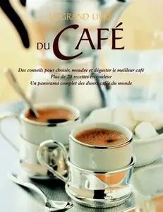 Le Grand Livre du cafe
