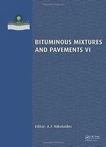 Bituminous Mixtures and Pavements (Repost)