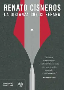 Renato Cisneros - La distanza che ci separa