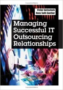 Managing Successful IT Outsourcing Relationships (Repost)