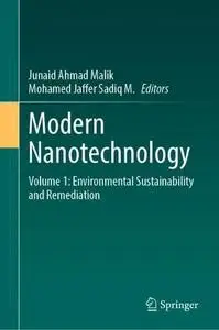 Modern Nanotechnology Volume 1: Environmental Sustainability and Remediation