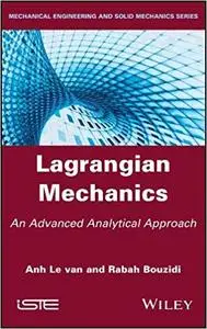 Lagrangian Mechanics: An Advanced Analytical Approach