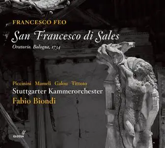 Fabio Biondi, Stuttgarter Kammerorchester - Francesco Feo: San Francesco di Sales (2018)