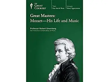 Great Masters: Mozart-His Life and Music