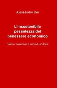 L’insostenibile pesantezza del benessere economico