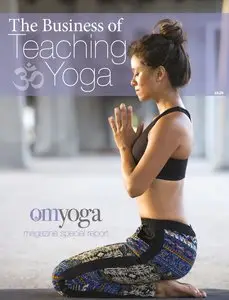 OM Yoga UK – The Business Of Teaching Yoga 2014