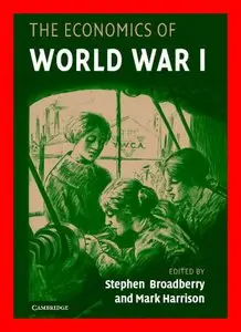 The Economics of World War One