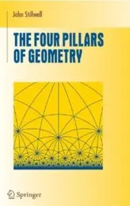 The Four Pillars of Geometry