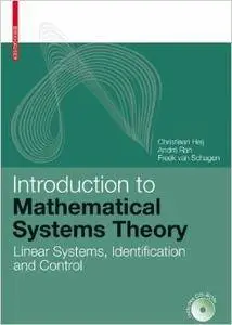 Introduction to Mathematical Systems Theory: Linear Systems, Identification and Control (Repost)