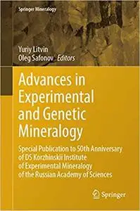 Advances in Experimental and Genetic Mineralogy: Special Publication to 50th Anniversary of DS Korzhinskii Institute of