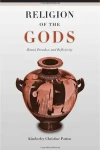 Religion of the Gods: Ritual, Paradox, and Reflexivity (repost)
