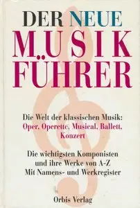 Musikfuhrer: Oper, Operette, Musical, Ballett, Konzert