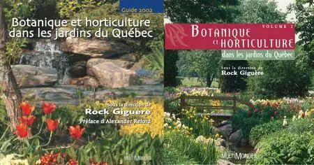 Rock Giguère, "Botanique et horticulture dans les jardins du Québec", vol. 1 & 2 (repost)