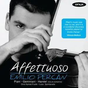 Emilio Percan - Affettuoso: Piani, Geminiani, Handel - Violin Sonatas (2012)