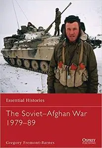 The Soviet-Afghan War 1979-89 (Essential Histories)