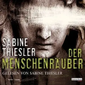 Sabine Thiesler - Menschenräuber (Re-Upload)