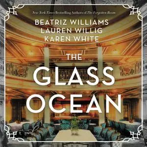 «The Glass Ocean» by Karen White,Beatriz Williams,Lauren Willig
