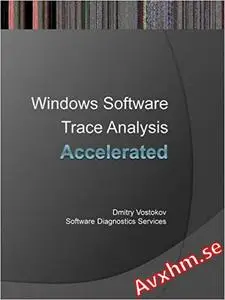 Accelerated Windows Software Trace Analysis: Training Course Transcript