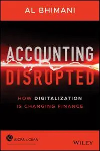 Accounting Disrupted: How Digitalization Is Changing Finance