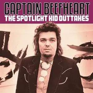 Captain Beefheart - The Spotlight Kid Outtakes (2023)