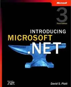 Introducing Microsoft .Net, Third Edition by  David S. Platt
