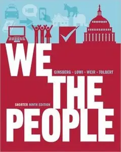 We the People: An Introduction to American Politics (repost)