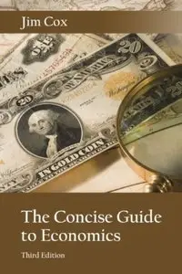 The Concise Guide to Economics (repost)