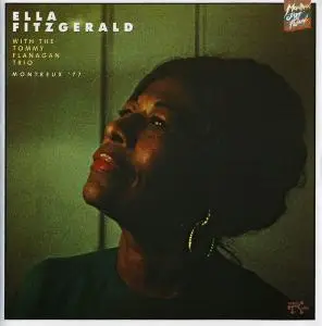 Ella Fitzgerald with The Tommy Flanagan Trio - Montreux '77 (1977) [Reissue 1989]