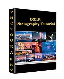 DSLR Photography Tutorial