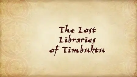 BBC - The Lost Libraries of Timbuktu (2009)