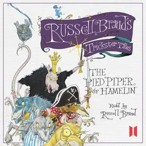«The Pied Piper of Hamelin» by Russell Brand