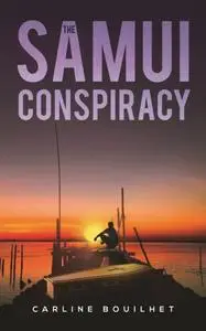 «Samui Conspiracy» by Carline Bouilhet