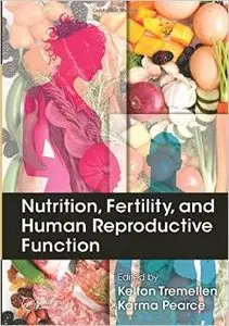 Nutrition, Fertility, and Human Reproductive Function