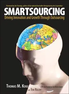 Smartsourcing: Driving Innovation and Growth Through Outsourcing (repost)