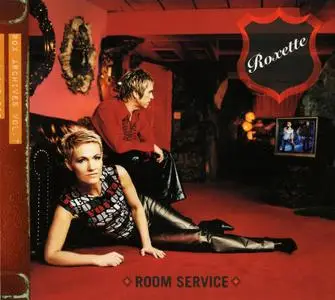 Roxette - Room Service (2001) {2009, Remastered & Expanded}