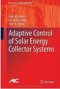 Adaptive Control of Solar Energy Collector Systems [Repost]