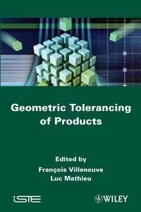 Geometric Tolerancing of Products (repost)