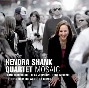 Kendra Shank Quartet - Mosaic (2009)