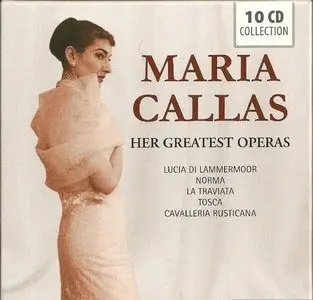 Maria Callas - Her Greatest Operas: Box Set 10 CD (2010)