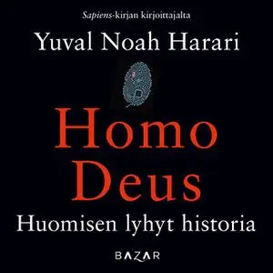 «Homo Deus» by Yuval Noah Harari